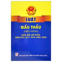 Sách - Luật Đấu Thầu (Hiện Hành) (Sửa Đổi, Bổ Sung Năm 2016, 2017, 2019, 2020, 2022)