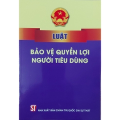 Sách - Luật Bảo Vệ Quyền Lợi Người Tiêu Dùng