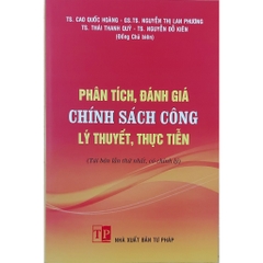 Sách - Phân Tích, Đánh Giá Chính Sách Công - Lý Thuyết, Thực Tiễn