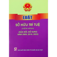 Sách - Luật Sở Hữu Trí Tuệ ( Hiện Hành ) ( Sửa Đổi, Bổ Sung Năm 2009, 2019, 2022)
