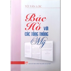 Sách - Bác Hồ với các tổng thống Mỹ