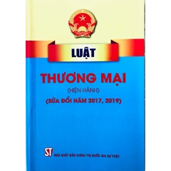 Sách - Luật Thương mại (hiện hành) (sửa đổi, bổ sung năm 2017, 2019)