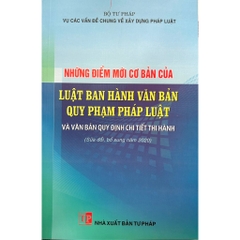 Sách - Những Điểm Mới Cơ Bản Của Luật Ban Hành Văn Bản Quy Phạm Pháp Luật Và Văn Bản Quy Định Chi Tiết Thi Hành