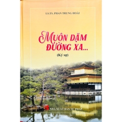 Sách - Muôn Dặm Đường Xa (Ký Sự)