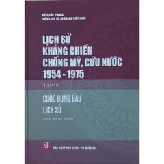 Sách  - Lịch Sử Kháng Chiến Chống Mỹ, Cứu Nước 1954 -1975 (9 tập)