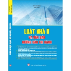 Sách - Luật Nhà Ở Và Văn Bản Hướng Dẫn Thi Hành