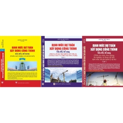 Sách - Định Mức Dự Toán Xây Dựng Công Trình Sửa Đổi, Bổ Sung (3 tập)