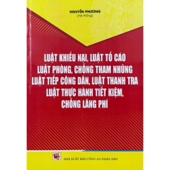 Sách - Luật Khiếu Nại, Tố Cáo, Luật Phòng Chống Tham Nhũng, Luật Tiếp Công Dân, Luật Thanh Tra...