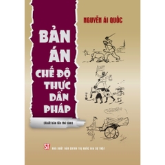 Sách - Bản Án Chế Độ Thực Dân Pháp