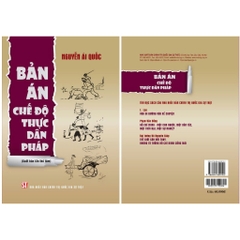 Sách - Bản Án Chế Độ Thực Dân Pháp