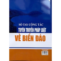 Sách - Sổ Tay Công Tác Tuyên Truyền Pháp Luật Về Biển Đảo