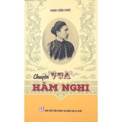 Sách - Chuyện Vua Hàm Nghi