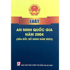 Sách - Luật An Ninh Quốc Gia Năm 2024 (Sửa Đổi, Bổ Sung Năm 2023)