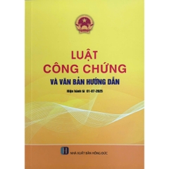 Sách - Luật Công Chứng Và Văn Bản Hướng Dẫn