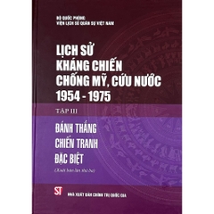 Sách  - Lịch Sử Kháng Chiến Chống Mỹ, Cứu Nước 1954 -1975 (9 tập)