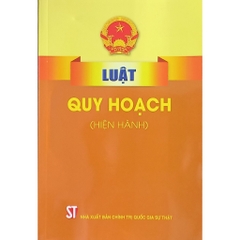 Sách - Luật Quy Hoạch (Hiện Hành)