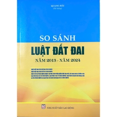 Sách - So Sánh Luật Đất Đai Năm 2013 - Năm 2024