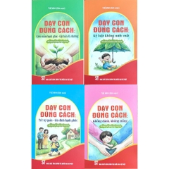 Bộ Sách Kỹ Năng Làm Cha Mẹ - Dạy Con Đúng Cách (4 Quyển)