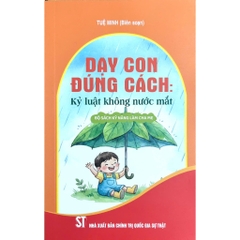 Bộ Sách Kỹ Năng Làm Cha Mẹ - Dạy Con Đúng Cách (4 Quyển)