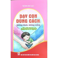 Bộ Sách Kỹ Năng Làm Cha Mẹ - Dạy Con Đúng Cách (4 Quyển)