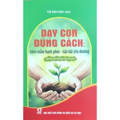 Bộ Sách Kỹ Năng Làm Cha Mẹ - Dạy Con Đúng Cách (4 Quyển)