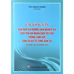 Combo 2 Cuốn Các Công Văn Giải Đáp Và Hướng Dẫn Nghiệp Vụ Của Toà Án Trong Lĩnh Vực Dân Sự, TTDS, Hình Sự, TTHS