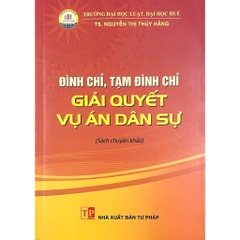 Sách - Đình Chỉ, Tạm Đình Chỉ Giải Quyết Vụ Án Dân Sự