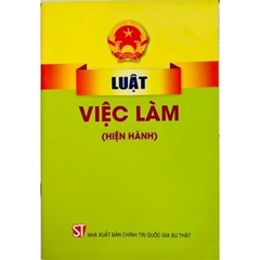 Sách - Luật Việc Làm (Hiện Hành)