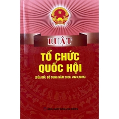 Sách - Luật Tổ Chức Quốc Hội (Sửa Đổi, Bổ Sung Năm 2025)