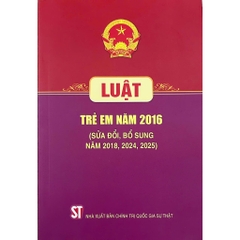 Sách - Luật Trẻ Em (Hiện Hành) (Sửa Đổi, Bổ Sung Năm 2018)