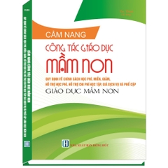 Sách - Cẩm Nang Công Tác Giáo Dục Mầm Non, Quy Định Về Chính Sách Học Phí, Miễn, Giảm, Hỗ Trợ Học Phí...