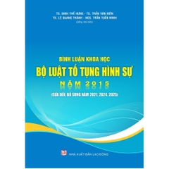 Combo 2 Cuốn Bình Luận Khoa Học Bộ Luật Hình Sự, Bộ Luật Tố Tụng Hình Sự Năm 2015 (Sửa Đổi, Bổ Sung Năm...2025)