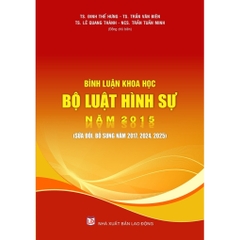 Combo 2 Cuốn Bình Luận Khoa Học Bộ Luật Hình Sự, Bộ Luật Tố Tụng Hình Sự Năm 2015 (Sửa Đổi, Bổ Sung Năm...2025)