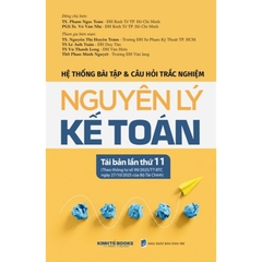 Sách Sách Hệ Thống Bài Tập Và Câu Hỏi Trắc Nghiệp Nguyên Lý Kế Toán - (Theo Thông Tư Số 99/2025/TT-BTC)