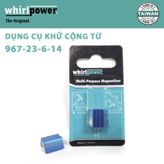 DỤNG CỤ KHỬ CỘNG TỪ WHIRLPOWER 967-23-6-14