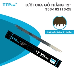 lưỡi cưa gỗ thẳng 305mm TTPusa 350-182113-25