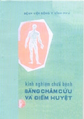 Kinh nghiệm chữa bệnh bằng châm cứu và điểm huyệt
