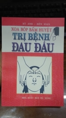 Xoa bóp bấm huyệt trị bệnh đau đầu