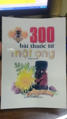 300 bài thuốc từ mật ong