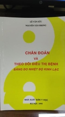 Chẩn đoán và theo dõi điều trị bệnh bằng đo nhiệt độ kinh lạc