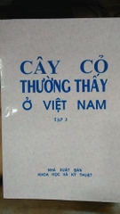 Cây cỏ thường thấy ở Việt Nam (Tập 3)