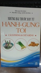 Những bài thuốc hay từ hành gừng tỏi cách phòng và chữa bệnh