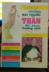 Những bài thuốc thần bổ khỏe trường sinh (Tập 2)