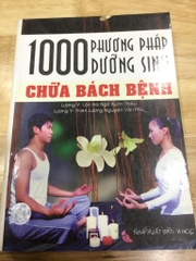 1000 phương pháp dưỡng sinh chữa bách bệnh