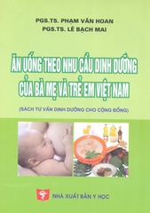 Ăn uống theo nhu cầu dinh dưỡng của bà mẹ và trẻ em Việt Nam