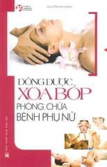 Đông dược - Xoa bóp phòng, chữa bệnh phụ nữ