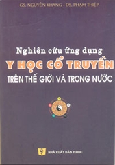 Nghiên cứu ứng dụng y học cổ truyền trên thế giới và trong nước