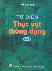 Từ điển thực vật thông dụng (tập 1)