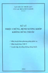 Xử lý triệu chứng, bệnh xương khớp không dùng thuốc