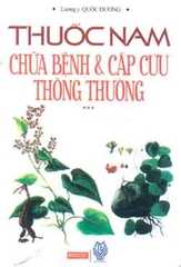 Thuốc Nam chữa bệnh & cấp cứu thông thường